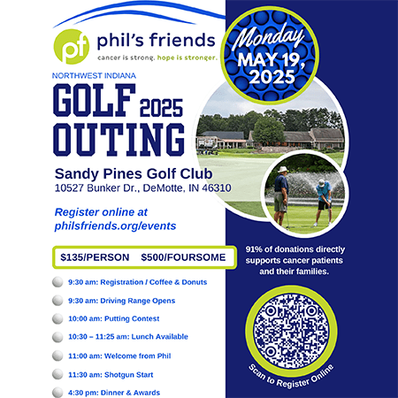 Promotional flyer for Phil’s Friends 2025 Golf Outing on May 19 at Sandy Pines Golf Club, featuring event times, pricing, Indianapolis donations info, and a QR code to register online.